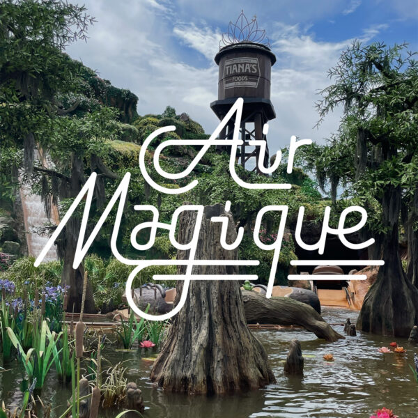 93. AirMagique International! Multi-Week Walt Disney World Trip Report Part 2