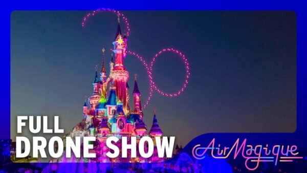 Disney D-Light | Best Castle View | Complete Show With Drones | V 1.0 | Disneyland Paris | 4K 60 FPS